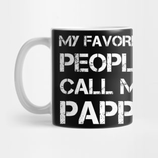 My Favorite People Call Me Pappy Fathers Day Mug